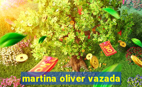 martina oliver vazada